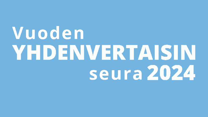 Sinisellä pohjalla valkoinen teksti: Vuoden yhdenvertaisin seura 2024.